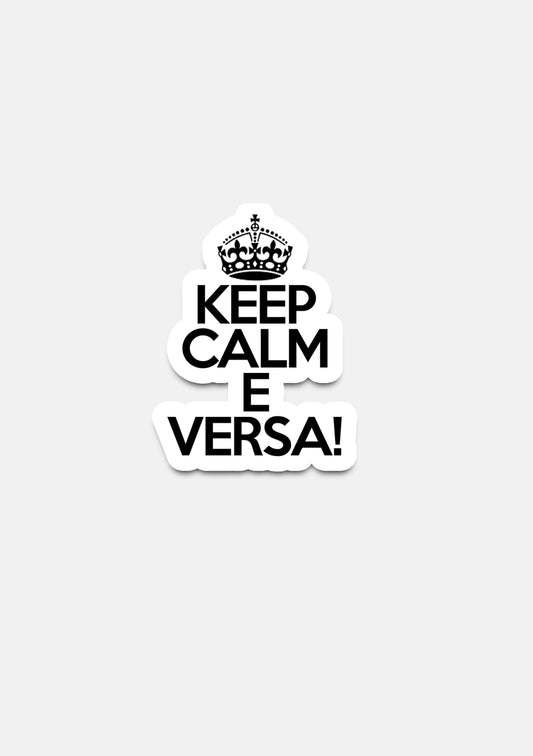 sticker Adesivo- keep calm e versa