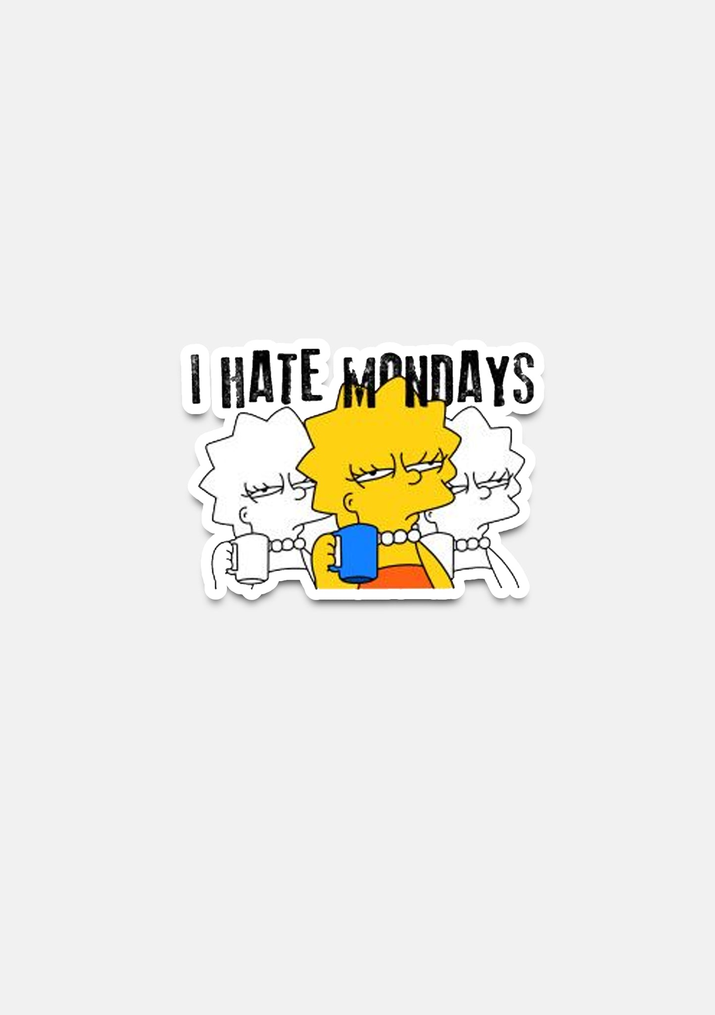sticker Adesivo- i hate mondays