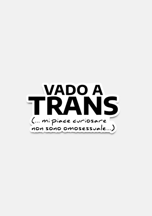 sticker Adesivo- vado a trans
