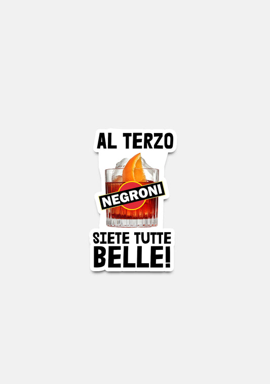 sticker Adesivo- al terzo negroni siete tutte belle